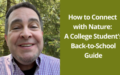 How to Connect with Nature: A College Student’s Back-to-School Guide
