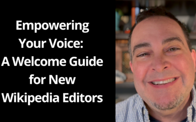 Empowering Your Voice: A Welcome Guide for New Wikipedia Editors