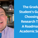 The Graduate Student's Guide to Choosing a Research Topic: A Roadmap for Academic Success - A Video on YouTube