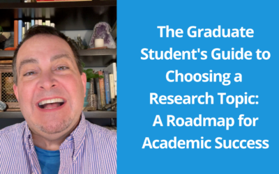 The Graduate Student’s Guide to Choosing a Research Topic