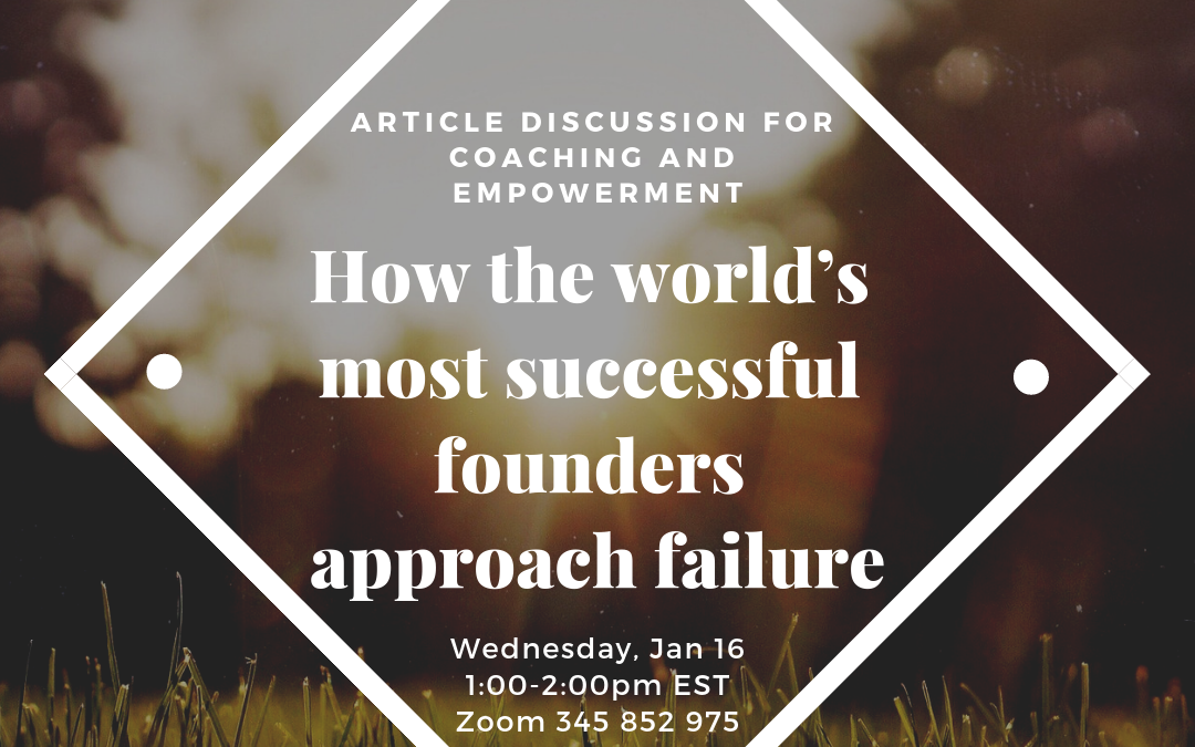 Article Discussion – How the World’s Most Successful Founders Approach Failure
